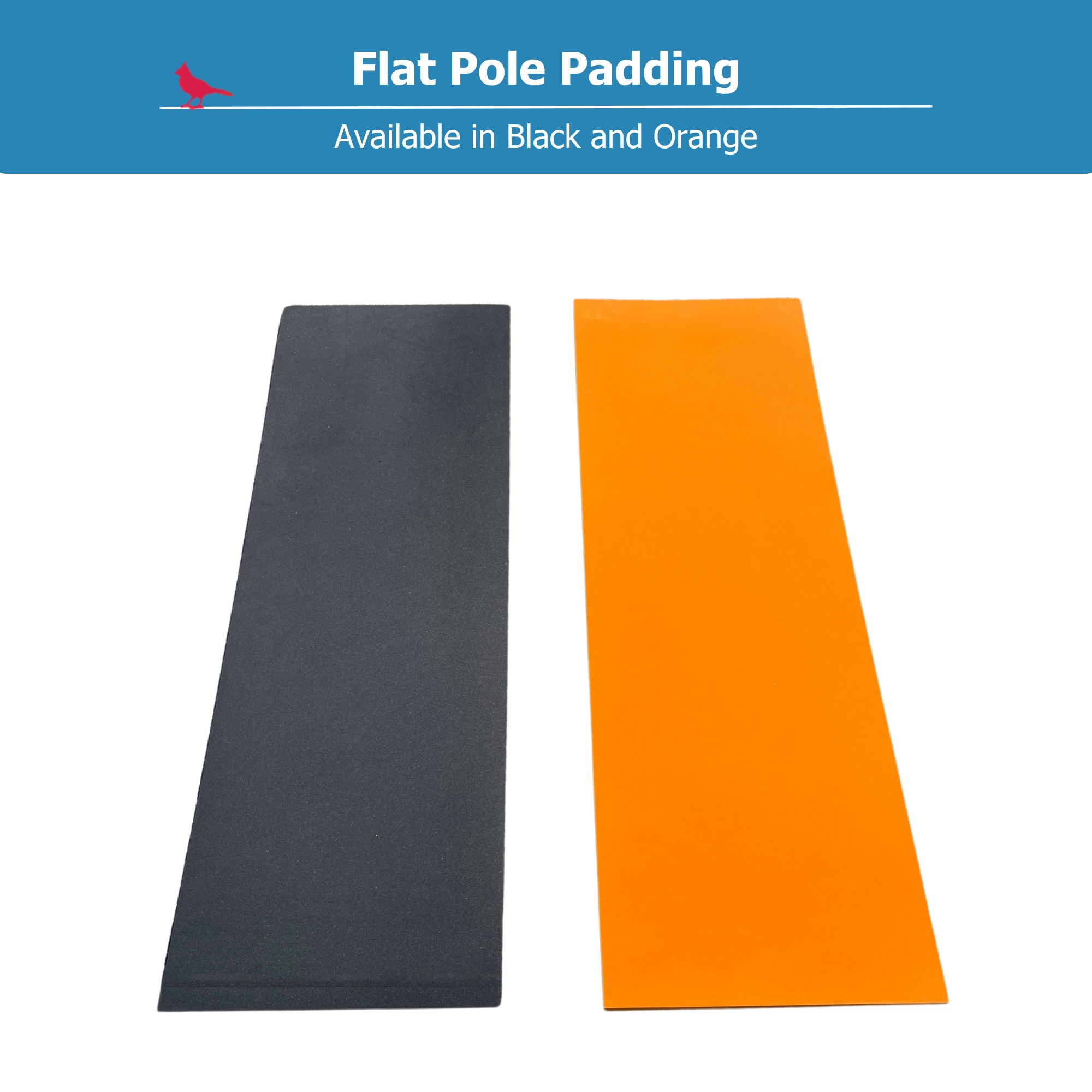 Flat Pole Padding (Model FPP)